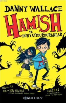 Hamish ve Dünyayı Durduranlar Danny Wallace