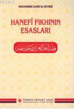 Hanefi Fıkhının Esasları Muhammed Zahid ElKevseri