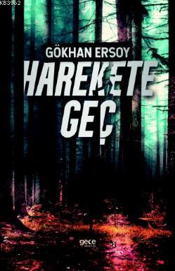 Harekete Geç Gökhan Ersoy