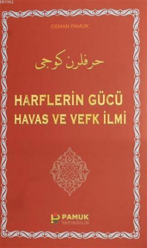 Harflerin Gücü Havas ve Vefk İlmi Osman Pamuk