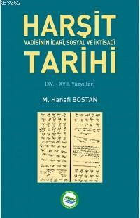 Harşit Vadisinin Tarihi M. Hanefi Bostan