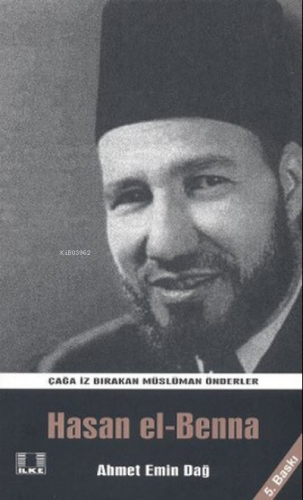 Hasan el - Bennaa Ahmet Emin Dağ