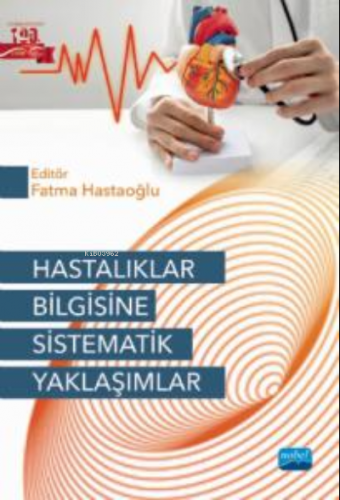 Hastalıklar Bilgisine Sistematik Yaklaşımlar Kolektif