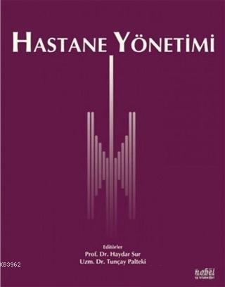 Hastane Yönetimi Haydar Sur