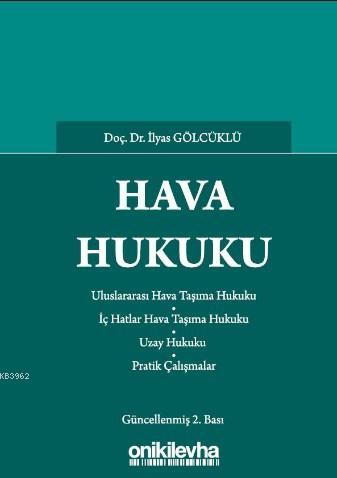 Hava Hukuku İlyas Gölcüklü