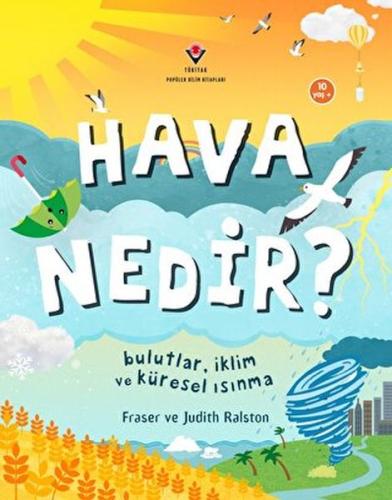 Hava Nedir? Bulutlar, İklim ve Küresel Isınma Judith Ralston