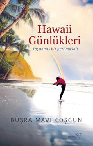 Hawaii Günlükleri Büşra Mavi Coşgun