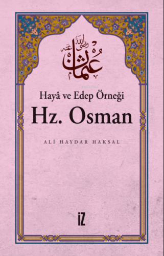 Haya ve Edep Örneği Hz.Osman Ali Haydar Haksal