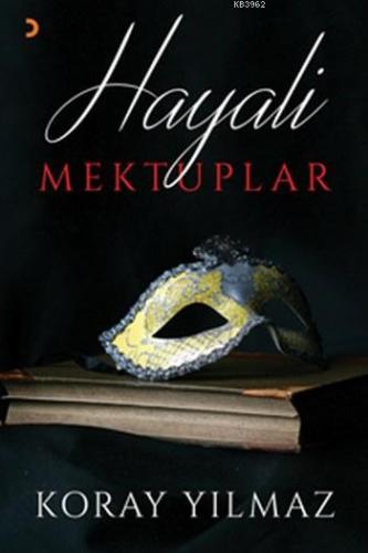 Hayali Mektuplar Koray Yılmaz