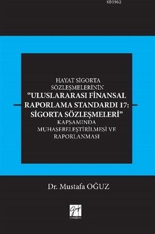 Hayat Sigorta Sözleşmelerinin Uluslararası Finansal Raporlama Mustafa 