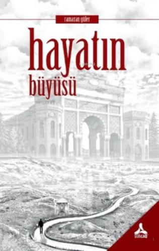 Hayatın Büyüsü Ramazan Güler