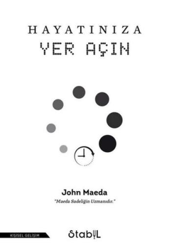 Hayatınıza Yer Açın John Maeda