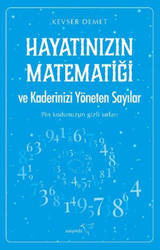 Hayatınızın Matematiği ve Kaderinizi Yöneten Sayılar Kevser Demet