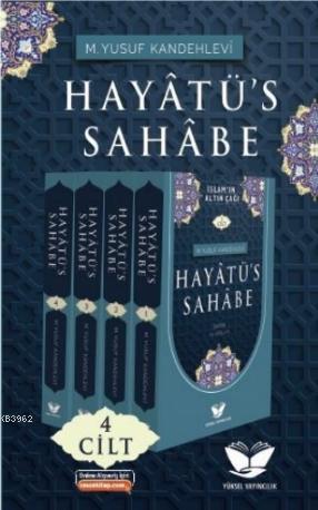 Hayatüs Sahabe (4 Cilt Takım) M. Yusuf Kandehlevi