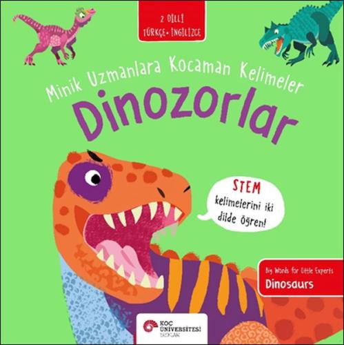 Hayvanlar - Minik Uzmanlara Kocaman Kelimeler (İki Dilli Türkçe-İngili