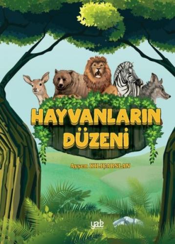 Hayvanların Düzeni Ayşen Kılıçarslan