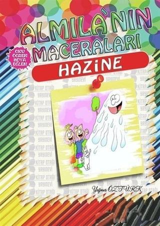 Hazine - Almila'nın Maceraları Yağmur Öztürk