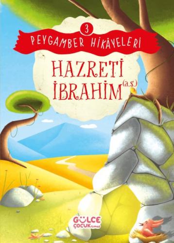 Hazreti İbrahim - Peygamber Hikâyeleri 3 Burhan Güven