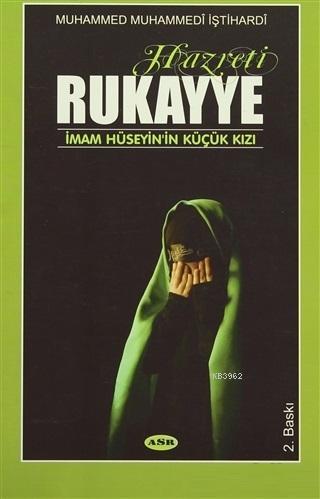 Hazreti Rukayye Muhammed Muhammedi İştihardi