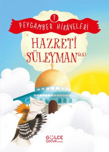 Hazreti Süleyman - Peygamber Hikâyeleri 7 Burhan Güven