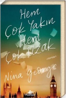 Hem Çok Yakın Hem Çok Uzak Nina George