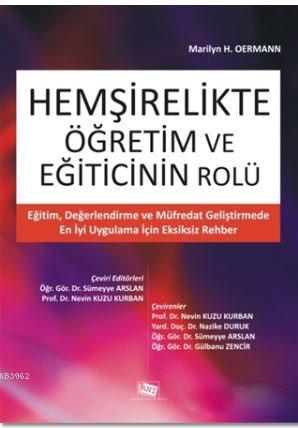 Hemşirelikte Öğretim ve Eğiticinin Rolü Marilyn H. Oermann