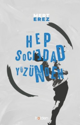 Hep Sociedad Yüzünden Mert Erez