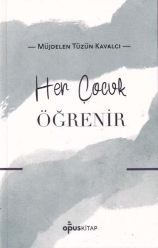 Her Çocuk Öğrenir Müjdelen Tüzün Kavalcı