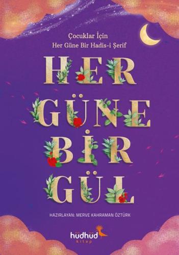 Her Güne Bir Gül Merve Kahraman Öztürk