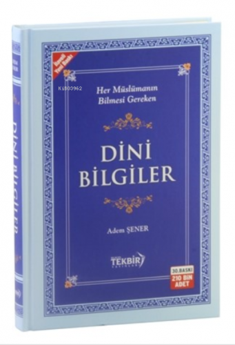 Her Müslümanın Bilmesi Gereken Dini Bilgiler (karton Kapak) Adem Şener