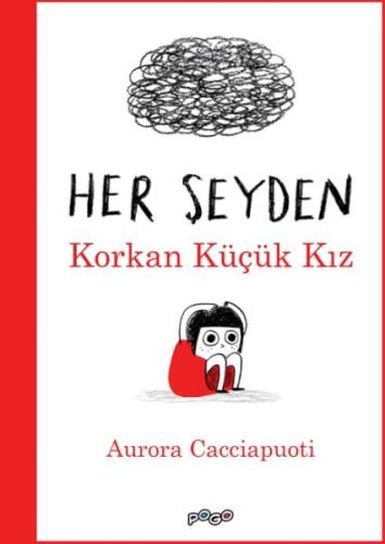 Her Şeyden Korkan Küçük Kız Aurora Cacciapuoti