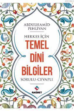 Herkes İçin Temel Dini Bilgiler Abdulhamid Pehlivan