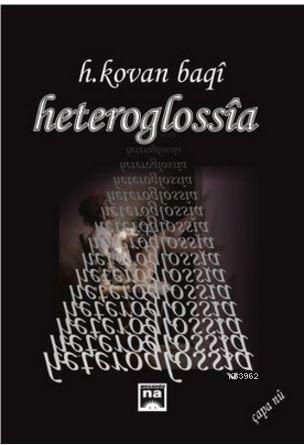 Heteroglassia H. Kovan Baqi