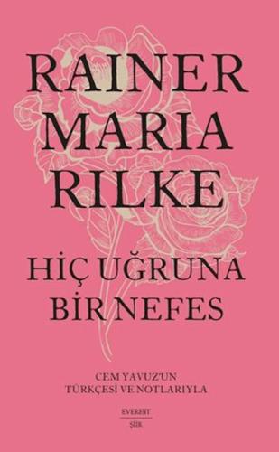 Hiç Uğruna Bir Nefes (Ciltli) Rainer Maria Rilke