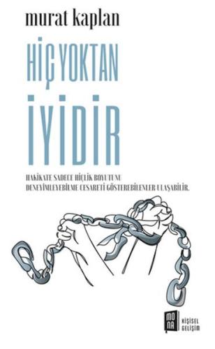 Hiç Yoktan İyidir Murat Kaplan