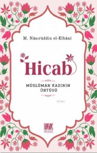 Hicab Müslüman Kadının Örtüsü M.Nâsırüddin el-Elbânî