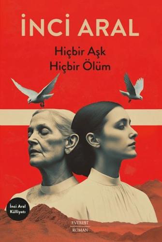 Hiçbir Aşk Hiçbir Ölüm İnci Aral