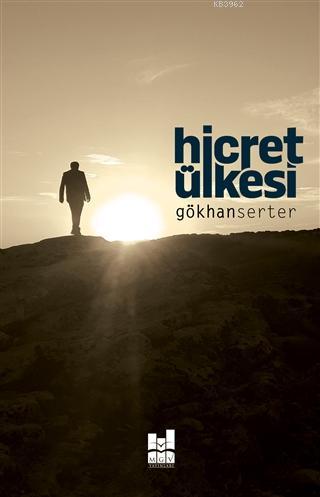 Hicret Ülkesi Gökhan Serter