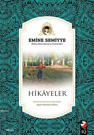 Hikayeler Emine Semiyye