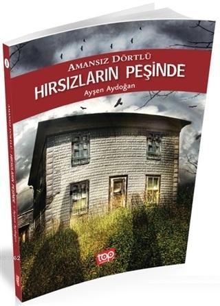 Hırsızların Peşinde - Amansız Dörtlü 1 Ayşen Aydoğan