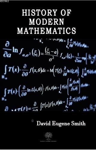 History of Modern Mathematics David Eugene Smith