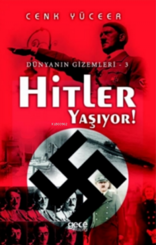 Hitler Yaşıyor! Cenk Yüceer