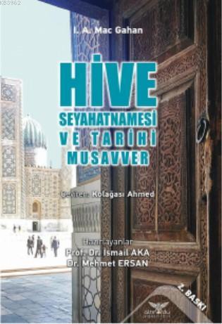 Hive Seyahatnamesi ve Tarihi Musavver I. A. Mac Gahan