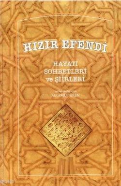 Hızır Efendi Hayatı Sohbetleri Mahmut Eren