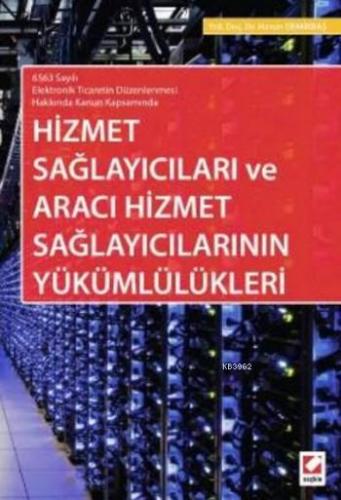 Hizmet Sağlayıcıları ve Aracı Hizmet Sağlayıcılarının Yükümlülükleri H