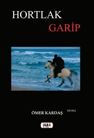 Hortlak Garip Ömer Kardaş