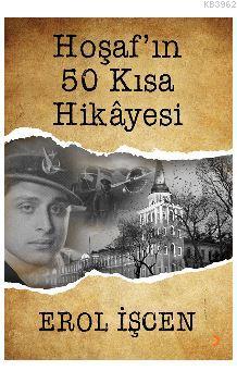 Hoşaf'ın 50 Kısa Hikâyesi Erol İşcen