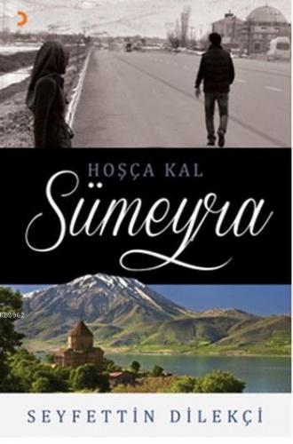 Hoşça Kal Sümeyra Seyfettin Dilekçi