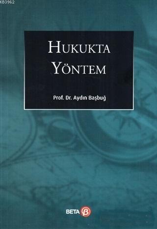 Hukukta Yöntem Aydın Başbuğ