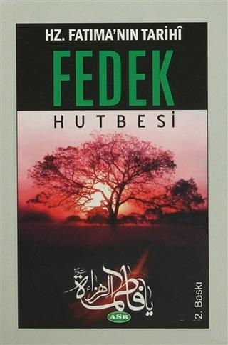 Hz. Fatıma'nın Tarihi Fedek Hutbesi Kolektif